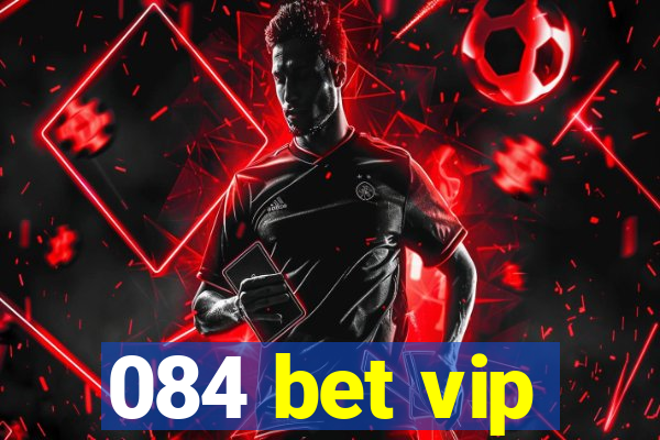 084 bet vip